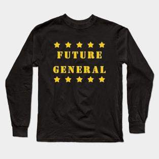 Future General 5 Star Military Kids Gift. Long Sleeve T-Shirt